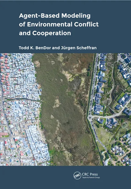 Agent-Based Modeling of Environmental Conflict and Cooperation - Paperback