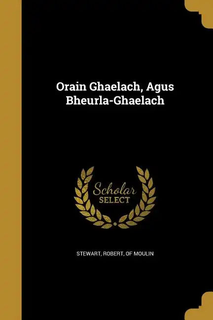 Orain Ghaelach, Agus Bheurla-Ghaelach - Paperback