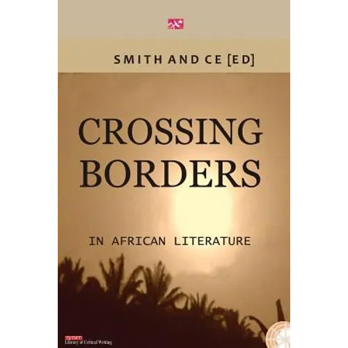 Crossing Borders in African Literatures - Paperback