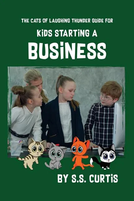 Guide for Kids Starting a Business - Paperback
