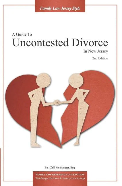 A Guide to Uncontested Divorce in New Jersey (2nd Edition) - Paperback