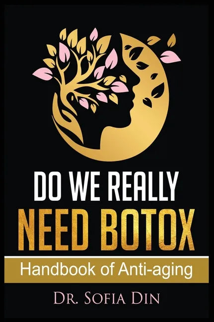 Do We Really Need Botox?: A Handbook of Anti-Aging Services - Hardcover