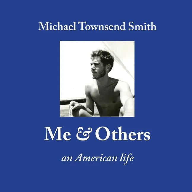 Me & Others: An American Life - Paperback