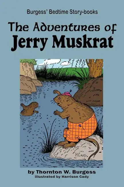 The Adventures of Jerry Muskrat - Paperback