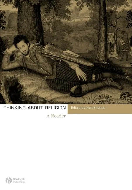 Thinking about Religion: A Reader - Paperback