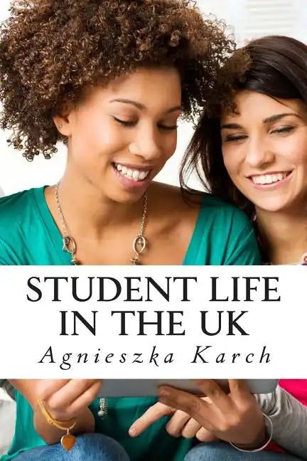 Student life in the UK: A guide for international students - Paperback