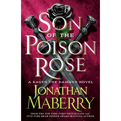 Son of the Poison Rose: A Kagen the Damned Novel - Paperback