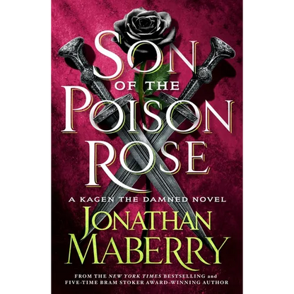 Son of the Poison Rose: A Kagen the Damned Novel - Paperback