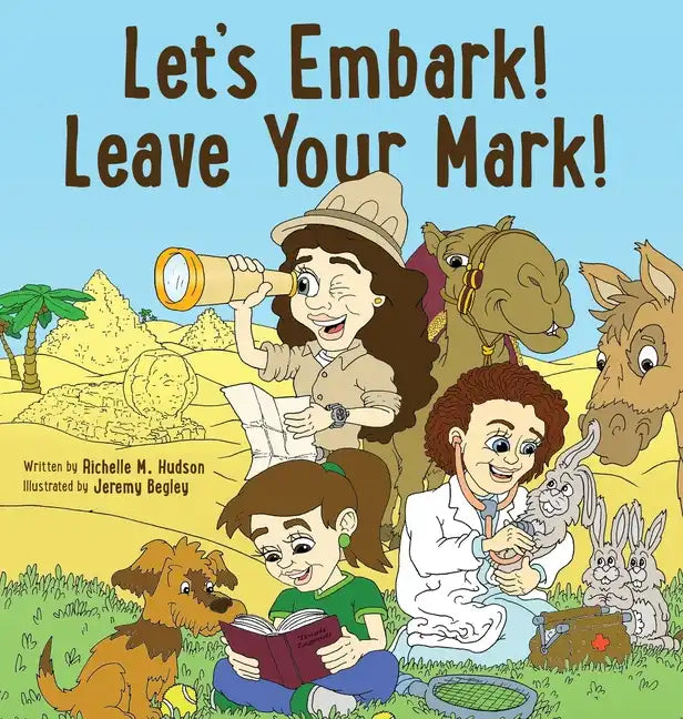 Let's Embark! Leave Your Mark! - Hardcover