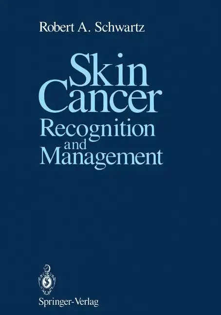 Skin Cancer: Recognition and Management - Paperback