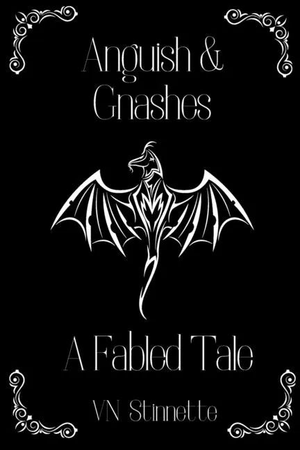 Anguish and Gnashes: A Fabled Tale - Paperback