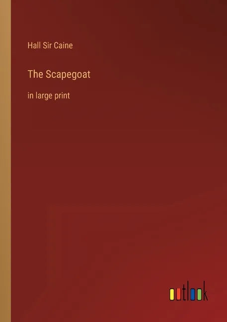 The Scapegoat: in large print - Paperback