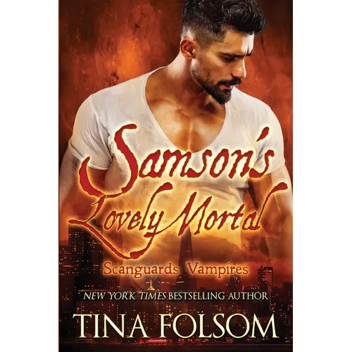 Samson's Lovely Mortal (Scanguards Vampires #1) - Paperback