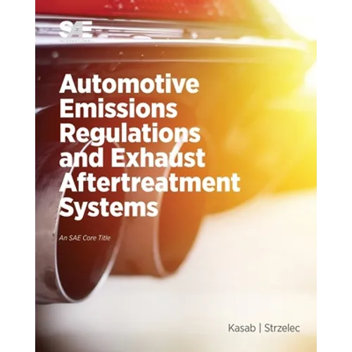 Automotive Emissions Regulations and Exhaust Aftertreatment Systems - Paperback