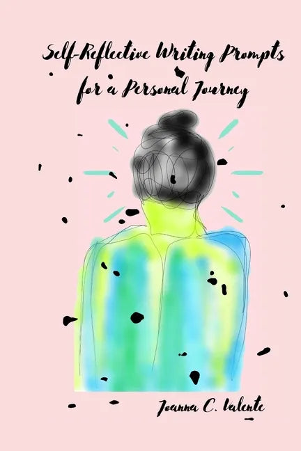 Self-Reflective Writing Prompts for a Personal Journey - Paperback