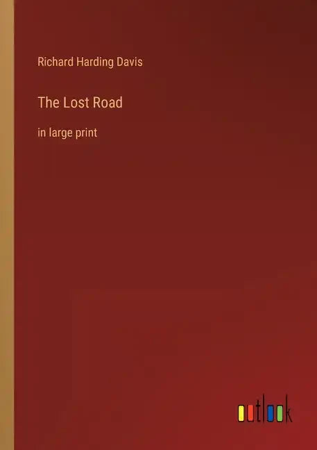 The Lost Road: in large print - Paperback