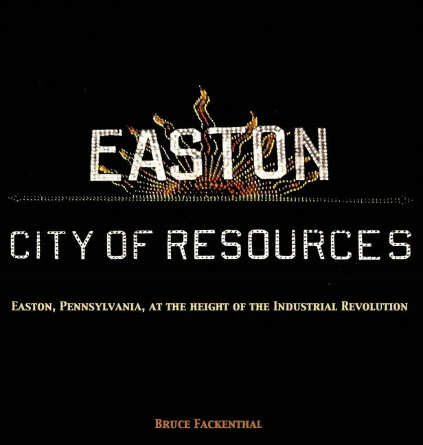 Easton: City of Resources - Hardcover