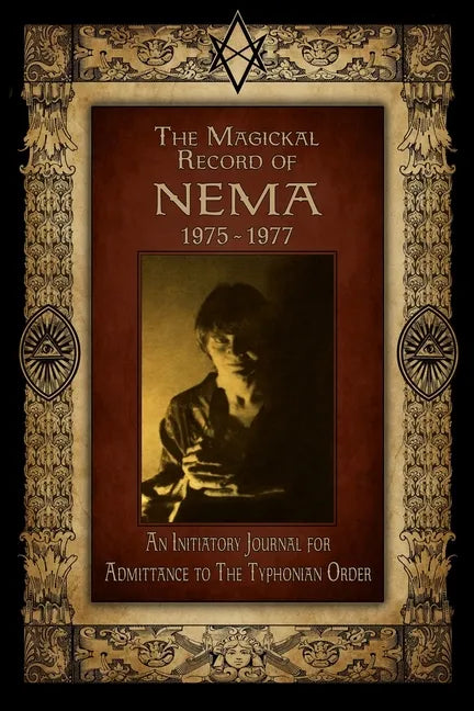 The Magickal Record of Nema: 1975-1977 - Paperback