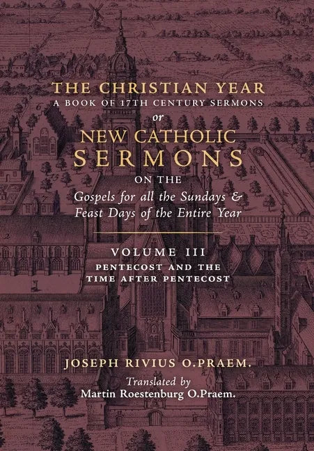 The Christian Year: Vol. 3 (Sermons for Pentecost and the Time after Pentecost) - Hardcover