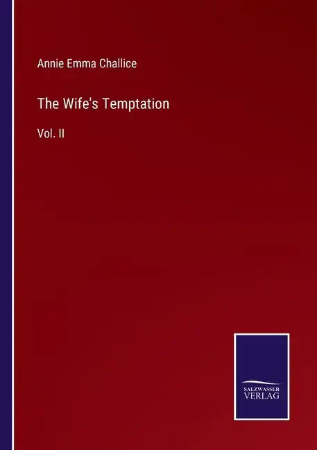 The Wife's Temptation: Vol. II - Paperback