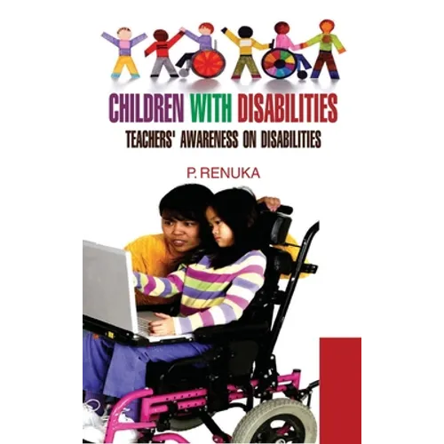 Children with Disabilities: Teachers Awareness on Disabilities - Hardcover