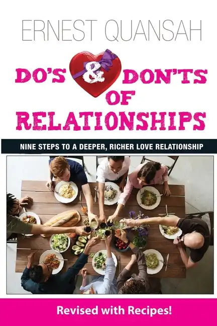 Do's & Don'ts of Relationships: Nine Steps to a Deeper, Richer Love Relationship - Paperback