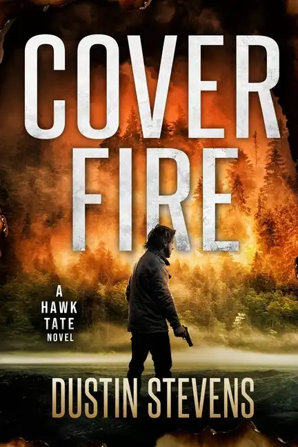 Cover Fire: A Thriller - Paperback