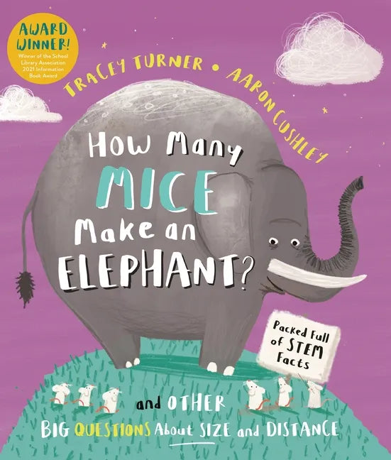 How Many Mice Make an Elephant?: And Other Big Questions about Size and Distance - Paperback
