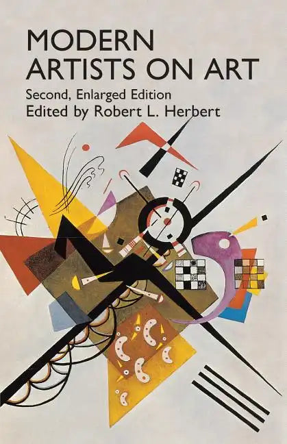 Modern Artists on Art: Second Enlarged Edition - Paperback