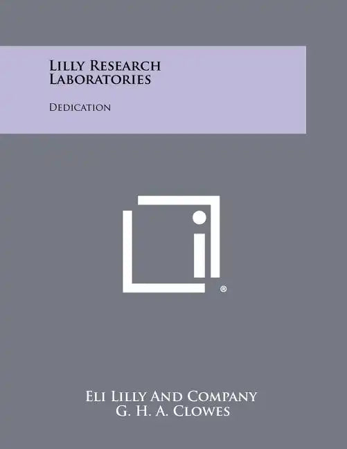 Lilly Research Laboratories: Dedication - Paperback