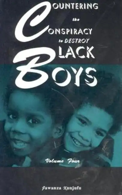 Countering the Conspiracy to Destroy Black Boys Vol. IV: Volume 4 - Paperback
