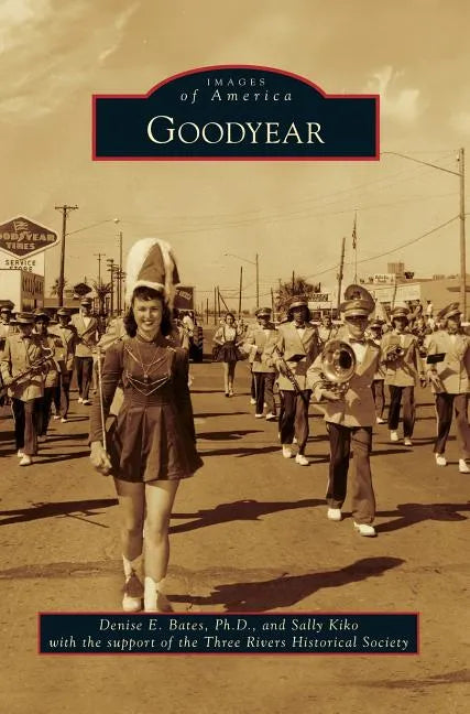 Goodyear - Hardcover