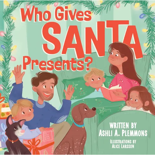Who Gives Santa Presents? - Hardcover