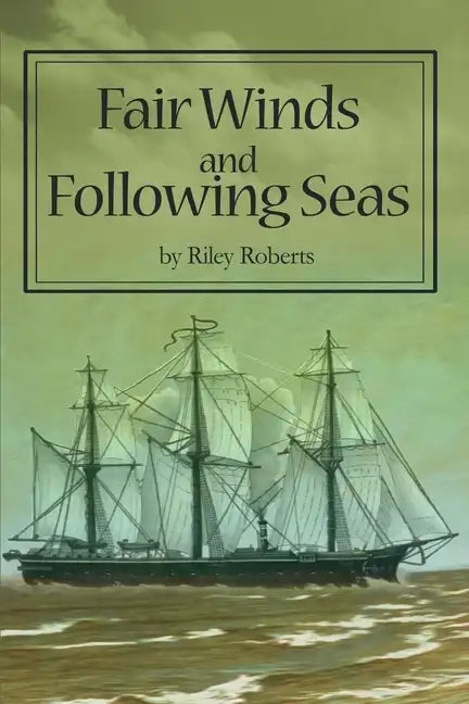Fair Winds and Following Seas - Paperback