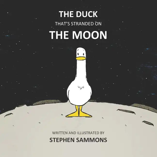 The Duck That's Stranded On The Moon - Paperback