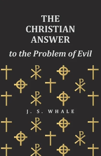 The Christian Answer to the Problem of Evil - Paperback
