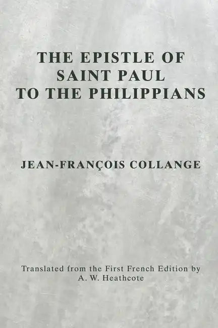 The Epistle of Saint Paul to the Philippians - Paperback