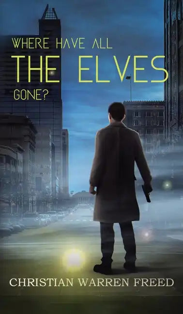Where Have All the Elves Gone? - Hardcover