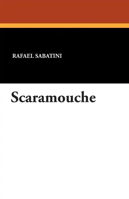 Scaramouche - Paperback
