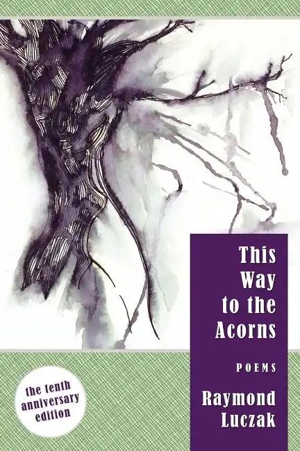 This Way to the Acorns: Poems - Paperback