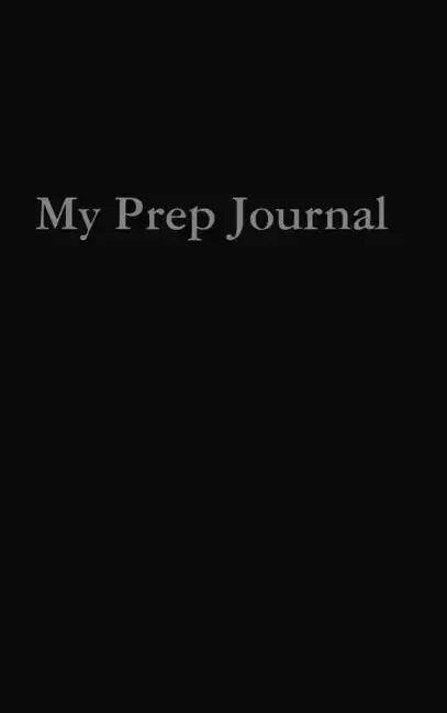 My Prep Journal - Hardcover