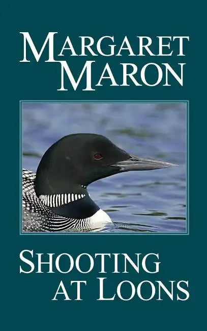 Shooting at Loons - Hardcover