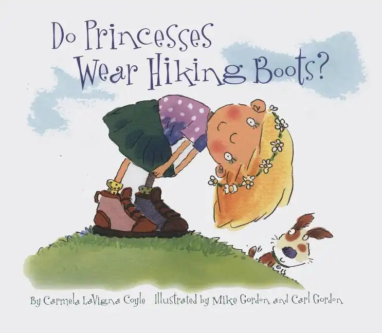 Do Princesses Wear Hiking Boots? - Hardcover