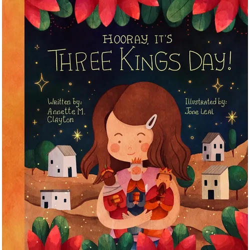 Hooray, It's Three Kings Day!: A Picture Book for Epiphany - Hardcover