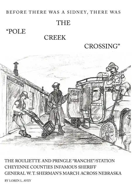 The Pole Creek Crossing - Hardcover