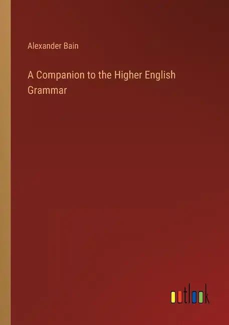 A Companion to the Higher English Grammar - Paperback
