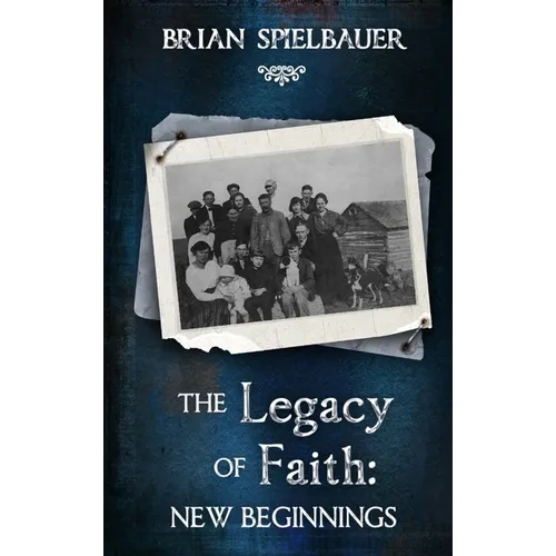 The Legacy of Faith: New Beginnings - Hardcover