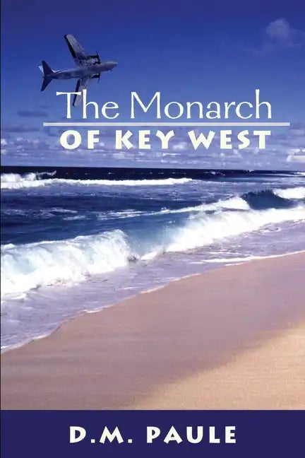 The Monarch of Key West - Paperback