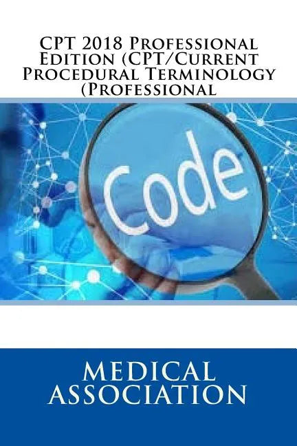CPT 2018 Professional Edition (CPT/Current Procedural Terminology (Professional) - Paperback