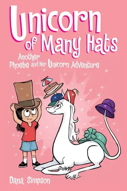 Unicorn of Many Hats: Another Phoebe and Her Unicorn Adventure Volume 7 - Paperback